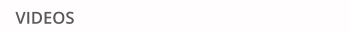 VIDEOS