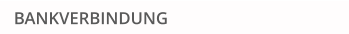 BANKVERBINDUNG