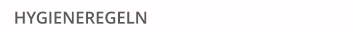 HYGIENEREGELN