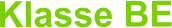 Klasse BE